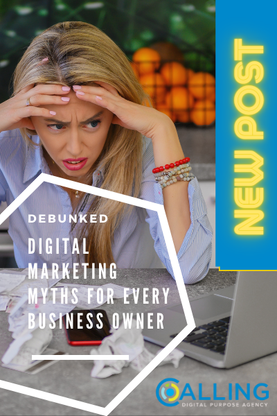 Debunked Digital Marketing Myths for Every Business Owner