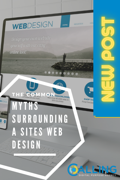 The Common Myths Surrounding a Site's Web Design