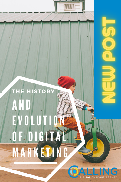 The History and Evolution of Digital Marketing